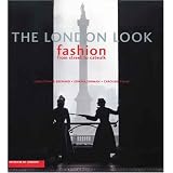 The London Look: Fashion from Street to Catwalkvon "Christopher Breward"