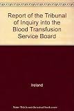 Report of the Tribunal of Inquiry into the Blood Transfusion Service Board