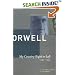 My Country Right or Left 1940-1943: The Collected Essays Journalism & Letters of George Orwell (Collected Essays Journalism and Letters of George Orwell)