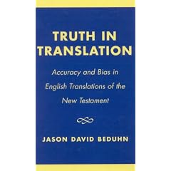 Truth in Translation: Accuracy and Bias in English Translations of the New Testament