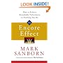 The Encore Effect: How to Achieve Remarkable Performance in Anything You Do