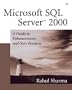 Microsoft SQL Server 2000: A Guide to Enhancements and New Features