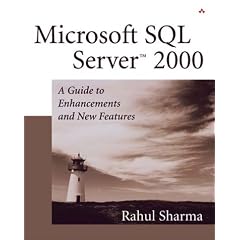 Microsoft SQL Server 2000: A Guide to Enhancements and New Features