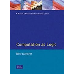 Computation as Logic (Prentice Hall International Series in Computer Science)