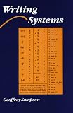 Writing Systems: A Linguistic Introduction