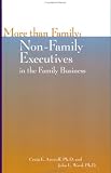 More Than Family : Non-Family Executives in the Family Business (Family business leadership series)