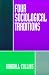 Four Sociological Traditions
