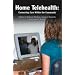 Home Telehealth: Connecting Care within the Community