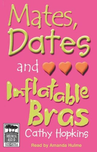 Mates, Dates, and Inflatable Bras book cover