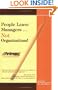 People Leave Managers...Not Organizations!: Action Based Leadership