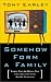 Somehow Form A Family