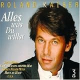 Alles Was du Willst - Roland Kaiser