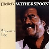 Review Jimmy Witherspoon  / Spoon's Life