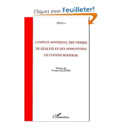 L'emploi adverbial des verbes de qualite et des homonymes en chinois modern