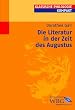 Die Literatur in der Zeit des Augustus
