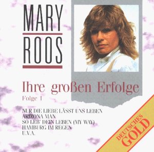 Mary Roos - Nur die Liebe laesst uns leben Lyrics - Zortam Music