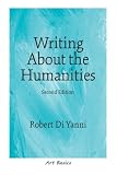 Writing About the Humanities (2nd Edition) (Art Basics)