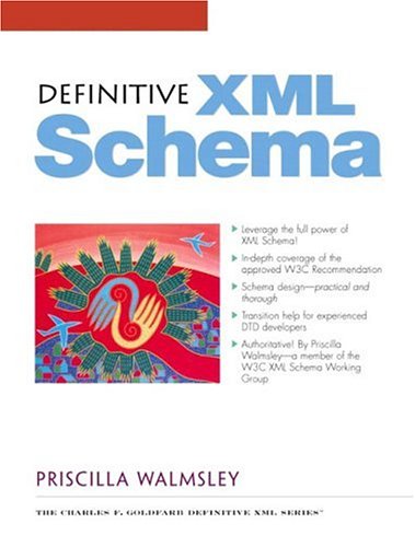Image of: Definitive XML Schema (Charles F. Goldfarb Definitive XML Series)