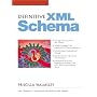 Definitive XML Schema (The Charles F. Goldfarb Definitive XML Series)