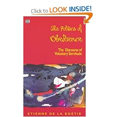The Politics of Obedience: The Discourse of Voluntary Servitude