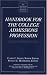 Handbook for the College Admissions Profession