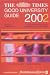 The Times Good University Guide 2002