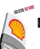Logo Design That Works: Secrets for Successful Logo Design (That Works Series)