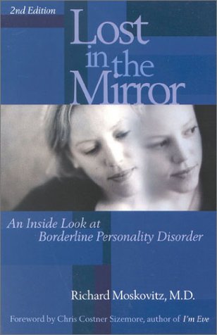 Lost in the Mirror, 2nd Edition: An Inside Look at Borderline Personality Disorder