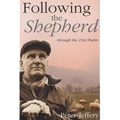 Following the Shepherd: Through the Twenty-Third Psalm