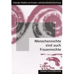 Menschenrechte sind auch Frauenrechte