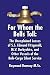 Third Party New : For Whom the Bells Toll: The Unexplained Losses of S.S. Edmund Fitzgerald, M.V. Derbyshire, and Other Vessels of the Bulk-Cargo Silent Service