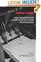 Press Gang: The True Story of How Papers Make Profits from Propaganda