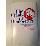 the crisis of democracy report on the governability of democracies to the trilateral commission