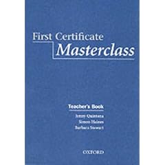 First Certificate Masterclass: Teacher's Book (First Certificate Masterclass)