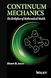 Continuum mechanics : the birthplace of mathematical models