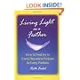 Living Light As A Feather: How to Find Joy in Every Day and a Purpose in Every Problem