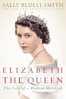 Elizabeth the Queen: Inside the Life of a Modern Monarch (Thorndike Press Large Print Biography Series)