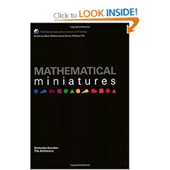 Mathematical Miniatures (Anneli Lax New Mathematical Library)
