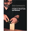 David Charlesworth's Furniture Making Techniques: A Guide to Handtools and Methods