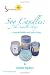 Soy Candles: The Sentelle Way!: Towards healthy and stylish living.