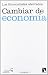 Cambiar de economía: Los Economistas aterrados (Economia... at Amazon: 41DKrhAzm%2BL._SL75_
