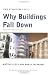 Why Buildings Fall Down: How Structures Fail