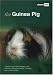 The Guinea Pig: A Guide to Selection, Housing, Care, Nutrition, Behaviour, Health, Breeding, Species and Colours (About Pets)