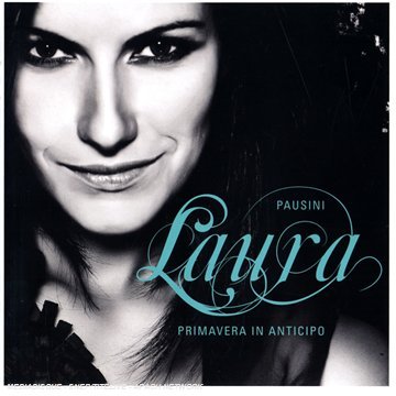 Laura Pausini - Primavera In Anticipo CD 1 Italian version - Zortam Music