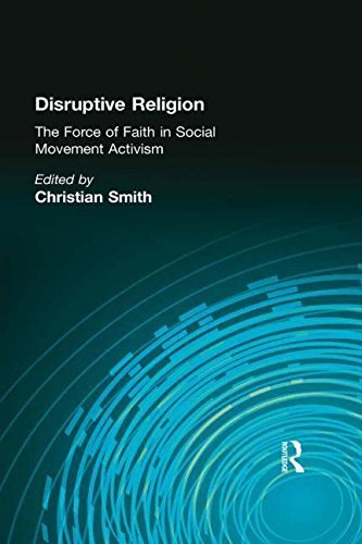 Disruptive Religion: The Force of Faith in Social Movement Activism (1996-09-22)