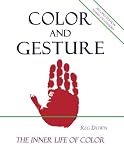 Color and Gesture: The Inner Life of Color