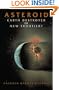Asteroid: Earth Destroyer Or New Frontier?