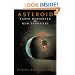 Asteroid: Earth Destroyer Or New Frontier?