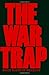 The War Trap