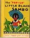 The Story of Little Black Sambo with Pop-up Picture (The midget pop-up book)